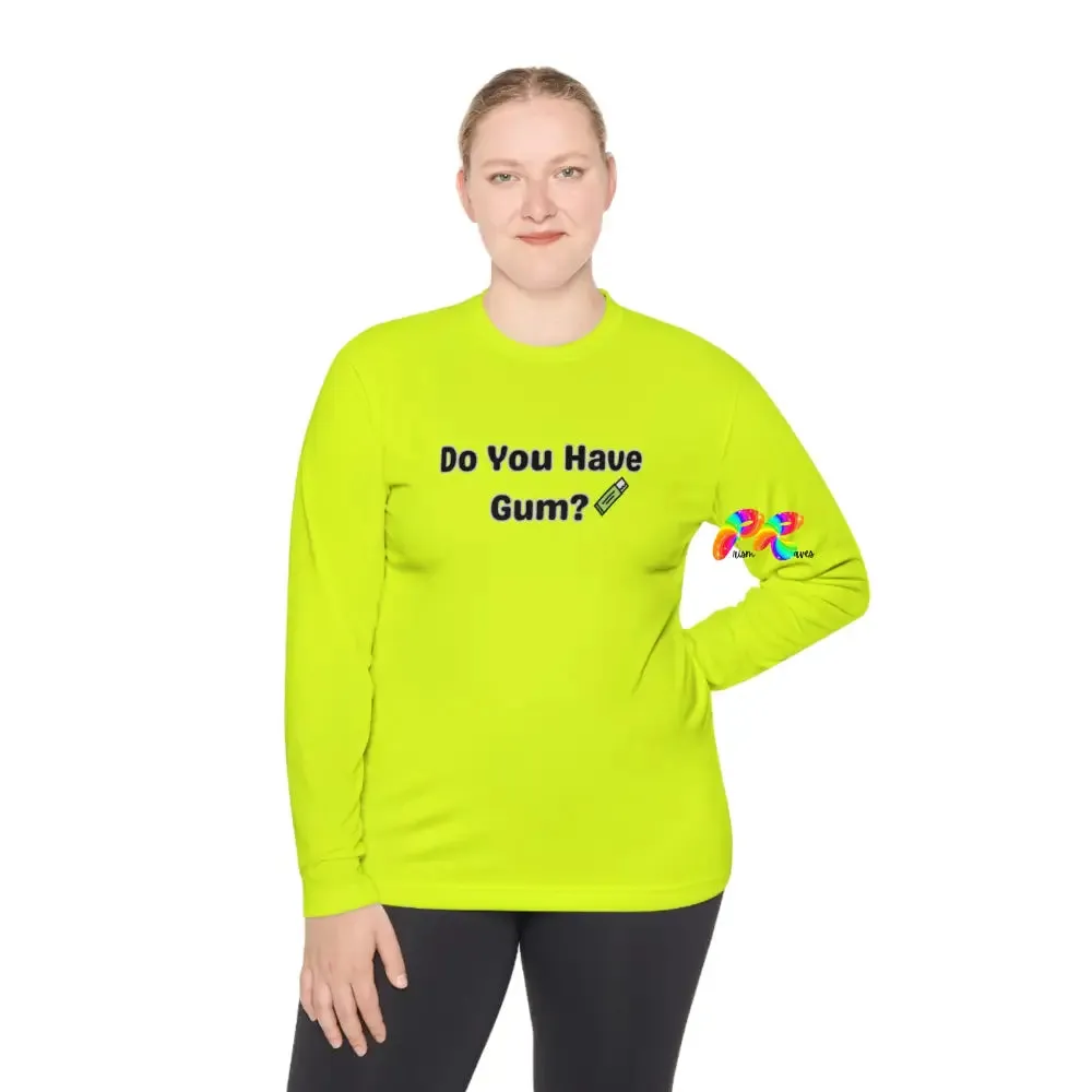 Do You Have Gum Unisex Lightweight Long Sleeve T-Shirt