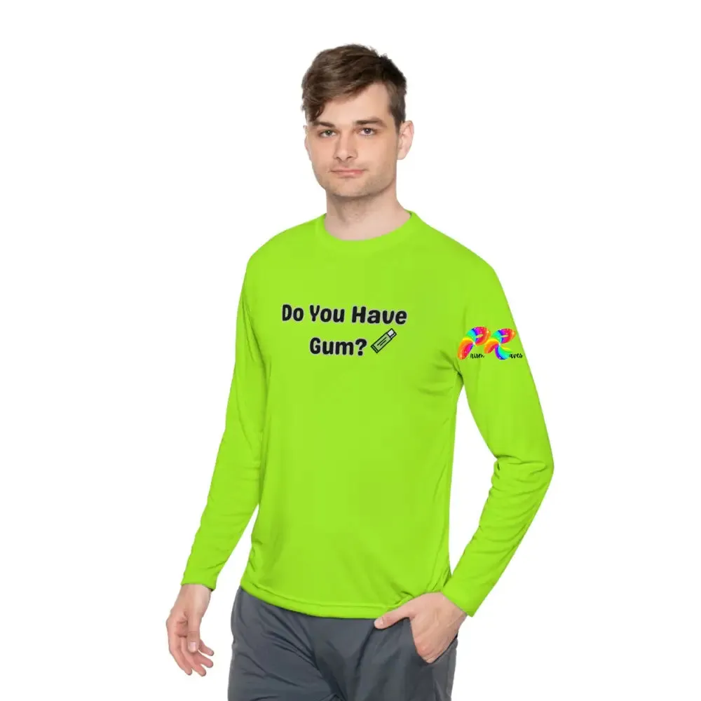 Do You Have Gum Unisex Lightweight Long Sleeve T-Shirt